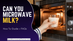 Can You Microwave Milk? Is it Safe? How-To Guide + FAQs