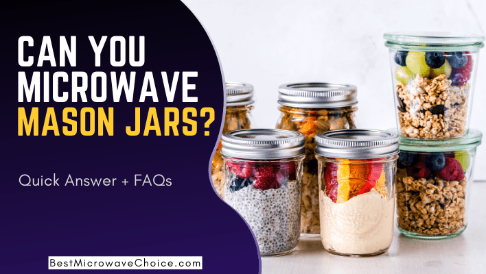 can you microwave mason jars
