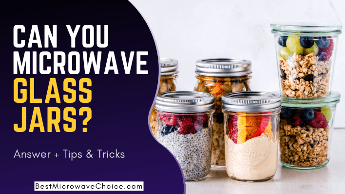 can you microwave glass jars