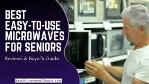 best microwave for seniors